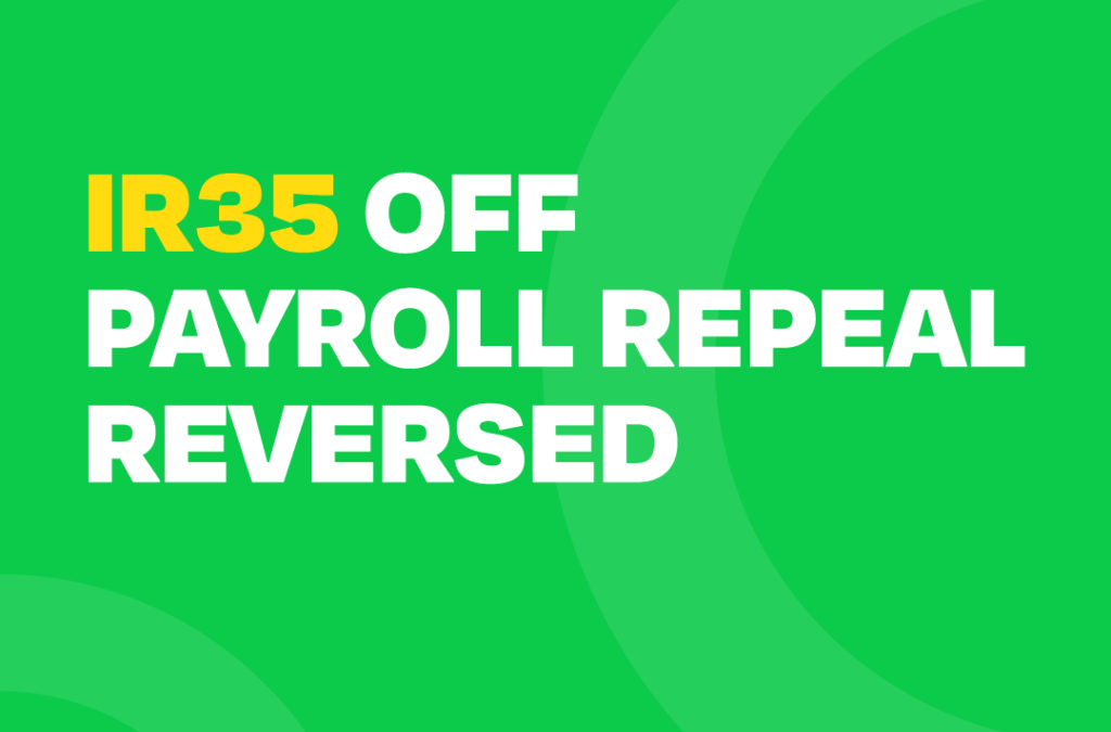 IR35 Off Payroll repeal reversed